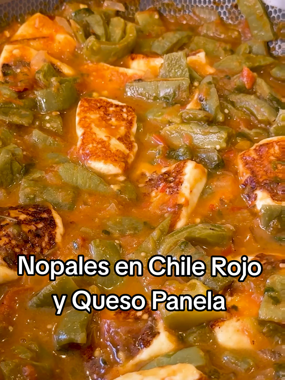 Nopales en Chile Rojo con Queso Panela